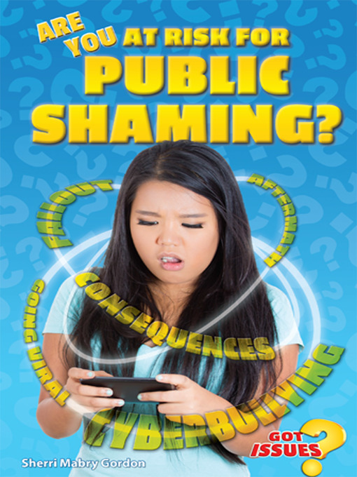 Title details for Are You at Risk for Public Shaming? by Sherri Mabry Gordon - Available